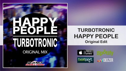 Turbotronic - Happy People ( Original Edit )