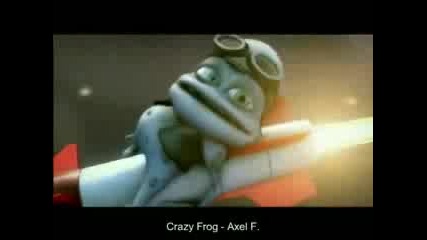 Crazy Frog - най - якият му :) 