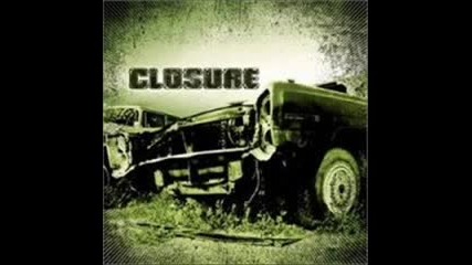 Closure - Crushed(превод)