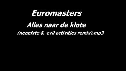 Euromasters - Alles Naar De Klote.mp3