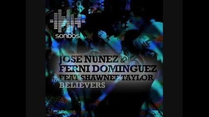Jose Nunez, Ferni Dominguez - Believers ft. Shawnee Taylor 