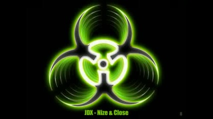 Jdx - Nize Amp Close