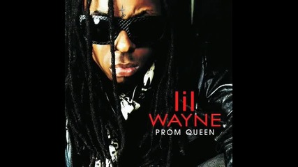 Lil Wayne - Prom Queen Feat Shanell Rebirth Single 