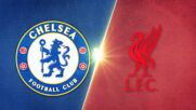 Chelsea vs. Liverpool - Game Highlights