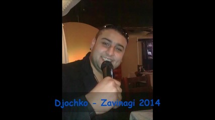 Djochko - Zavinagi 2o14
