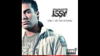 Granmaster Issy - Don t Get Me Wong Radio Groove Mix 