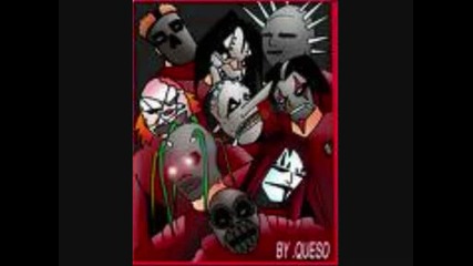 Slipknot - Wait and Bleed