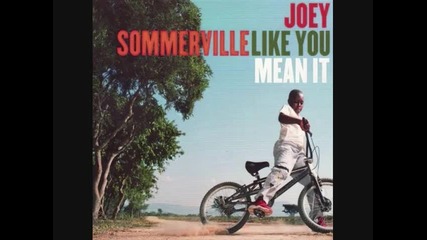 Joey Sommerville - Like You Mean It - Bounce 2007 