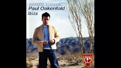 *2014* Paul Oakenfold - Ibiza ( Paul Oakenfold full on fluoro remix )