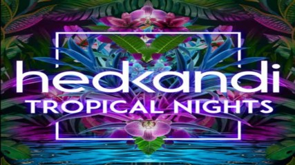 Hed Kandi pres Tropical Nights cd1