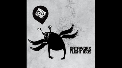 Dataworx - Flight 1605 (original Mix) 