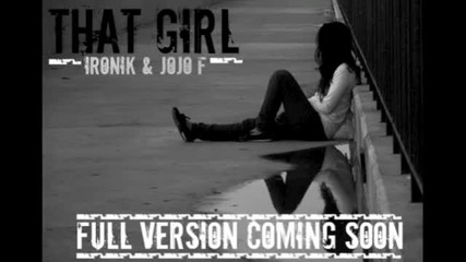 Ironik Jojo F - That Girl (snippet)