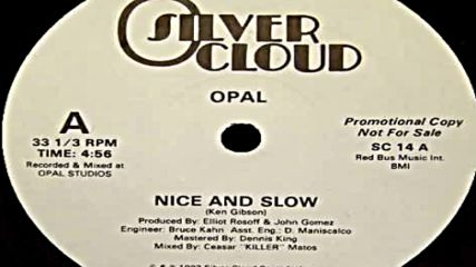 Opal - nice and slow`83