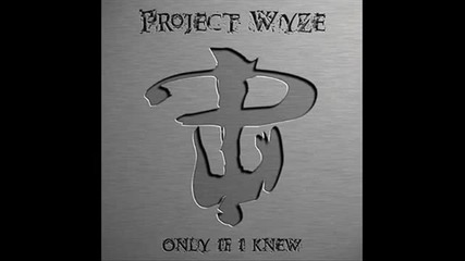 Project Wyze - I Dont Want The World To See Me