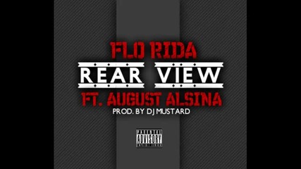 *2014* Flo Rida ft. August Alsina - Rear view