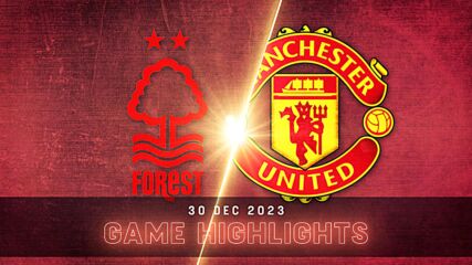Nottingham Forest vs. Manchester United - Condensed Game