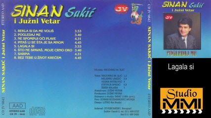 Sinan Sakic i Juzni Vetar - Lagala si (Audio 1984)