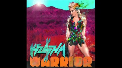 Ke$ha Warrior Deluxe Full Album