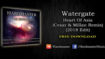 Watergate - Heart Of Asia (cesar & Millan Bootleg) (2018 Edit)