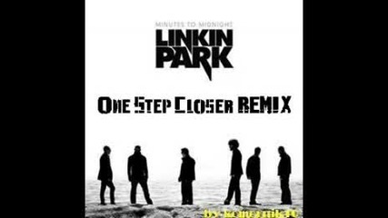 Linkin Park - One Step Closer Remix