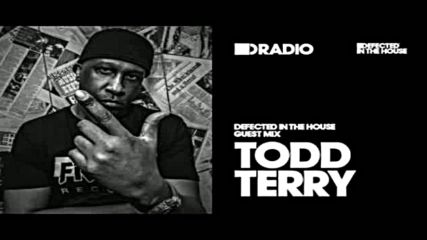 Defected In The House with Todd Terry - 04-jul-2016