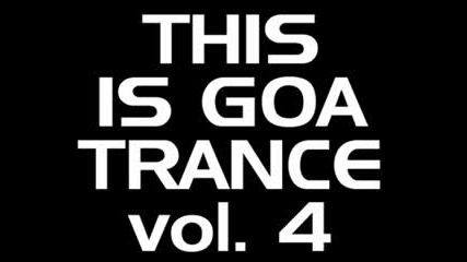 This Is Goa Trance Vol.4