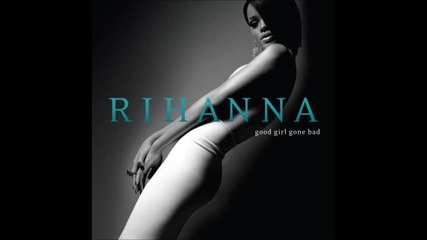 Rihanna - Shut Up and Drive ( Audio )