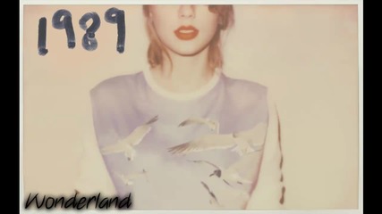 [+ Превод!] Taylor Swift - Wonderland [ Deluxe ]