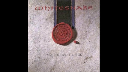 Whitesnake - Slip of the Tongue