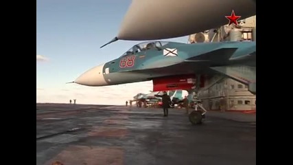 Излитане и кацане на изтребители от руският самолетоносач "адмирал Кузнецов"
