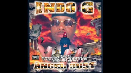 Indo G - My Nigga's Crazy (feat. Dj Paul & Juicy J)