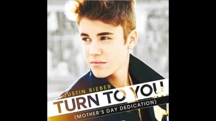Н О В А Прекрасна песен на Джъстин Бийбър за майка си Justin Bieber - Turn To You
