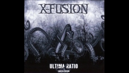 X - Fusion - Ultima Ratio 