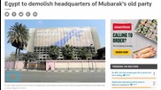 Egypt To Demolish Headquarters of Mubarak's Old Party