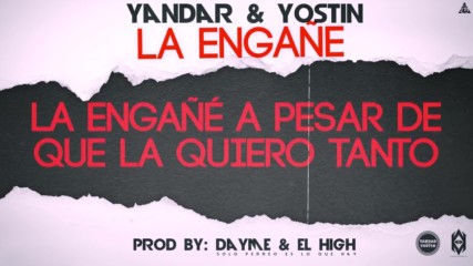 Yandar y Yostin - La Engane Lyrics