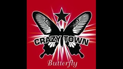 Crazy Town Butterfly remix 