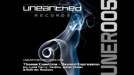 Thomas Coastline - Beyond Expression Luke Terry Remix Unearthed Records 