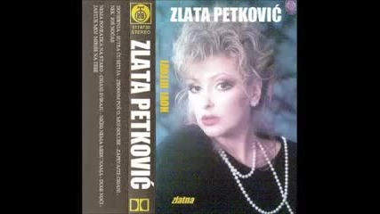 Zlata Petkovic - Cigani sviraju