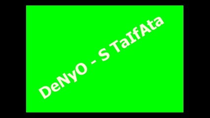 Denyo - s taifata 