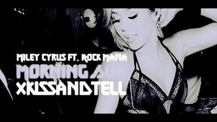 Miley Cyrus fт. Rock Mafia - Morning Sun ( download linк ) 
