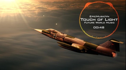 Future World Music - Touch of Light - Epicmusicvn