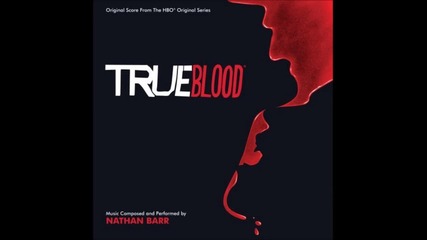 True Blood Soundtrack - Sookie and Bill's Love Theme