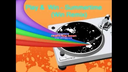 Play & Win - Summertime (win remix)