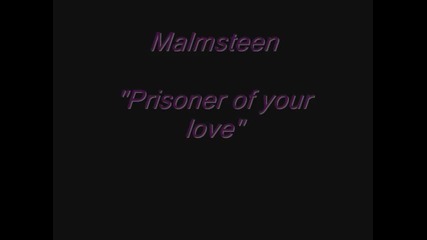 Yngwie Malmsteen- Prisoner of your love