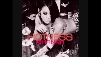 Rihanna feat. Shontelle - Hotness