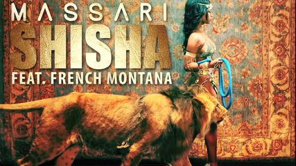 Massari ft. French Montana - Shisha