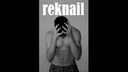 Reknail - Ne Znam 