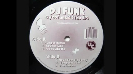 Dj Funk - Pump It (remix)