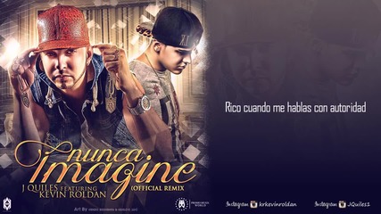 Превод ! Kevin Roldán, J Quiles - Nunca Imagine (video Letra) (@kevinroldankr)