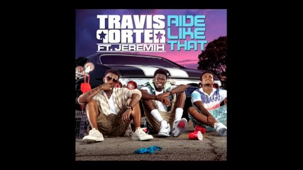 Travis Porter feat. Jeremih - Ride Like That